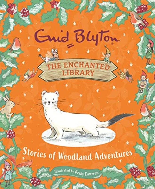 

The Enchanted Library Stories of Woodland Adventures by Enid BlytonBecky Cameron-Hardcover