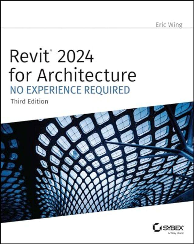 

Revit 2024 for Architecture by Eric Wing-Paperback