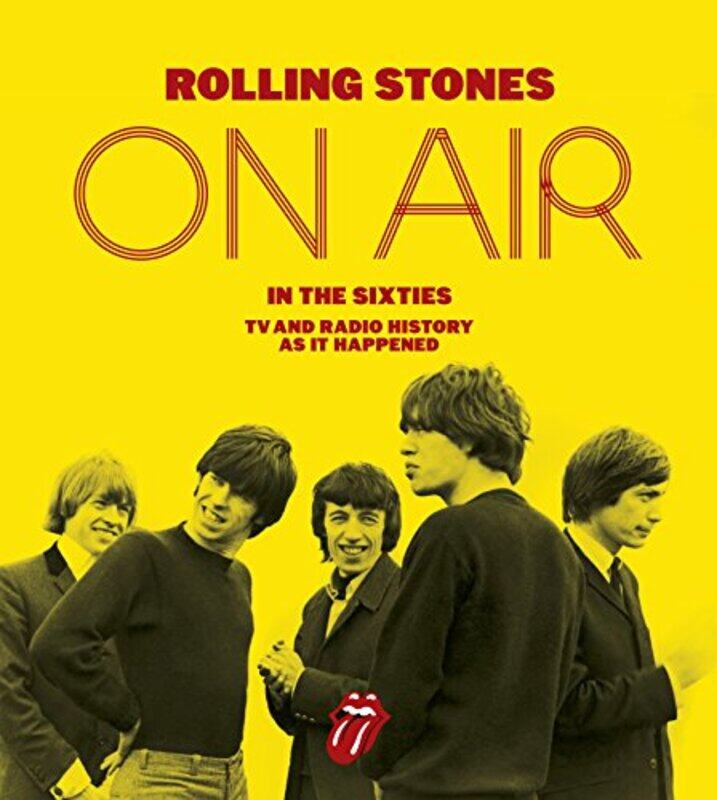 

The Rolling Stones On Air in the Sixties by Richard HaversThe Rolling Stones-Hardcover