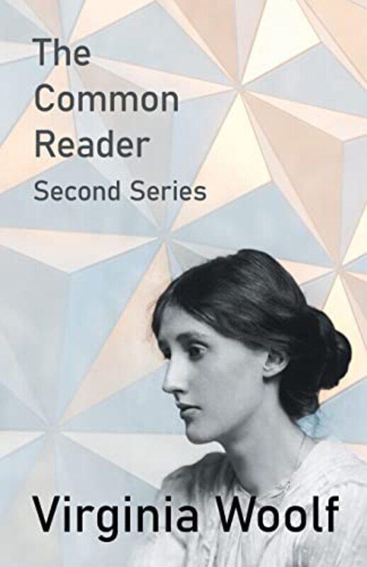 

The Common Reader Second Series by Virginia Woolf-Paperback