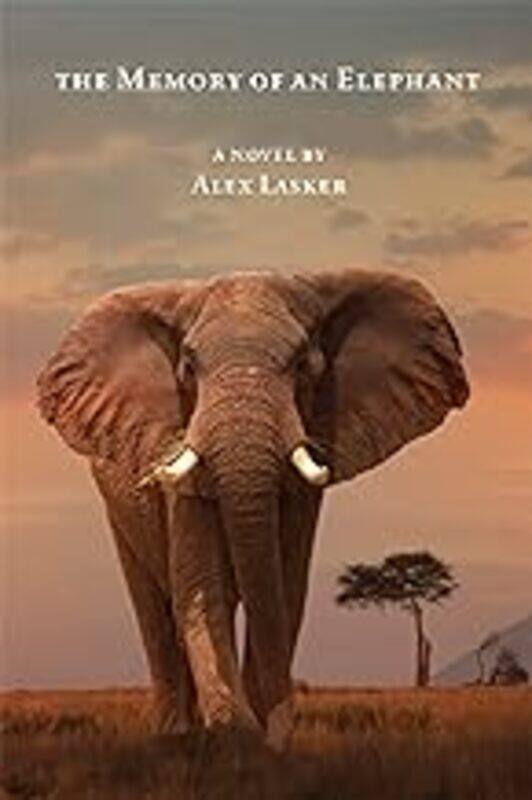

The Memory Of An Elephant by Lasker Alex Paperback