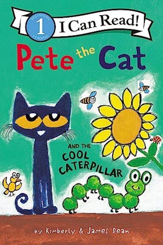 

Pete the Cat and the Cool Caterpillar Paperback by James Dean