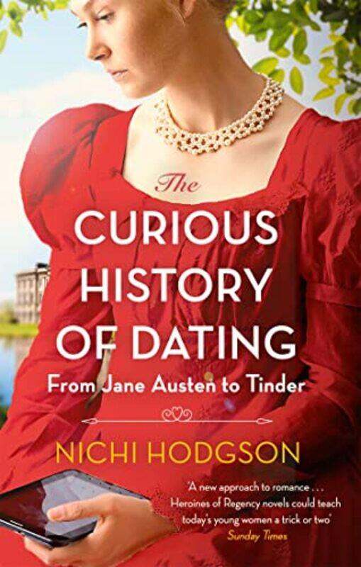 

The Curious History of Dating by Nichi Hodgson-Paperback