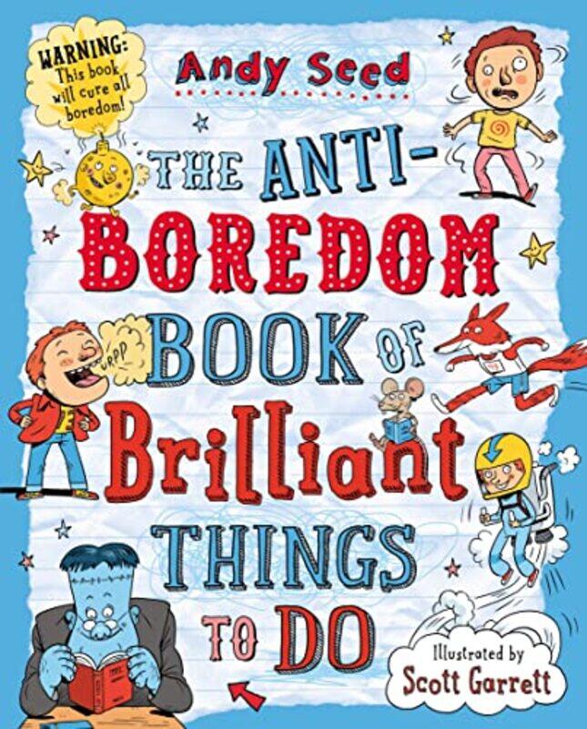 

The Antiboredom Book of Brilliant Things To Do by Will Maclean-Paperback