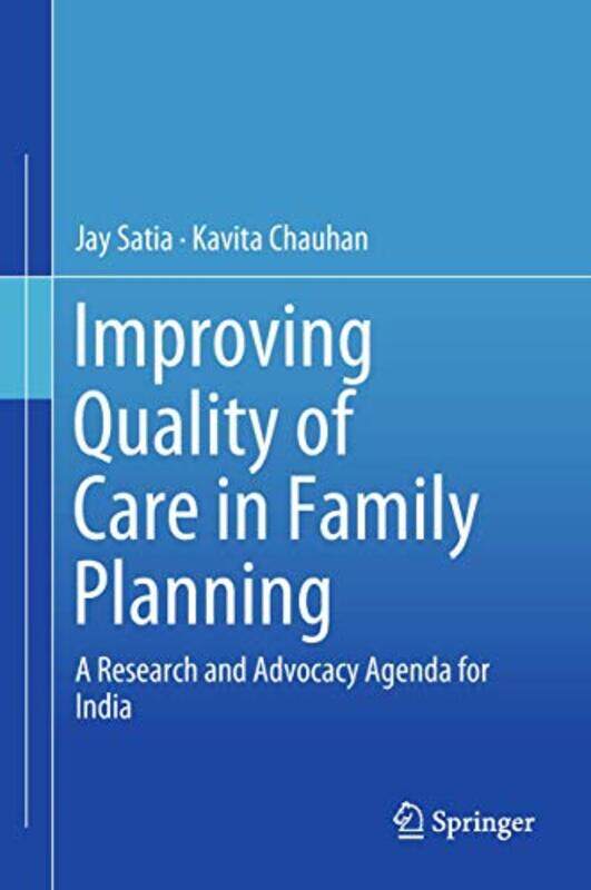 

Improving Quality Of Care In Family Planning by Jay SatiaKavita Chauhan-Hardcover