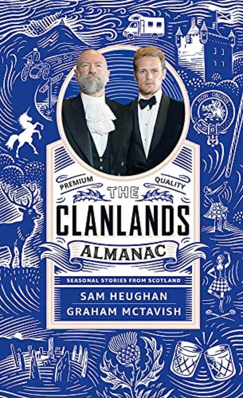 The Clanlands Almanac: Seasonal Stories from Scotland , Paperback by Heughan, Sam - McTavish, Graham