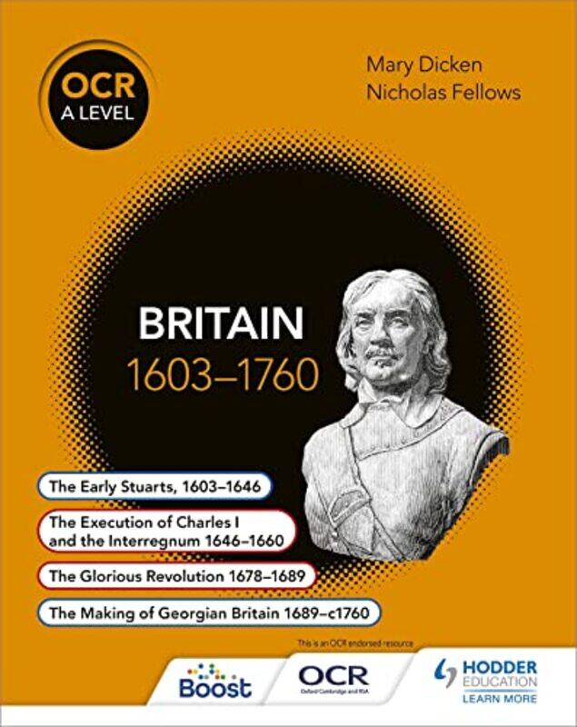 

OCR A Level History Britain 16031760 by Nicholas FellowsMary Dicken-Paperback