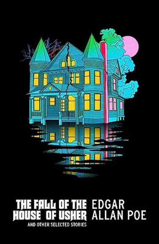 

The Fall of the House of Usher and Other Selected Stories by Edgar Allan Poe-Paperback