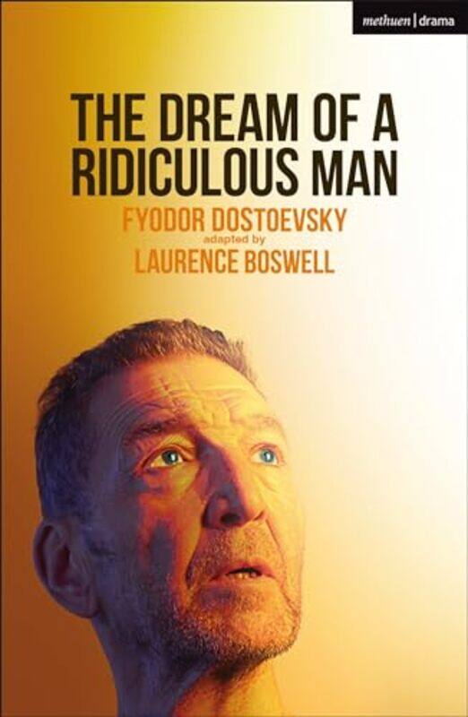 

The Dream of a Ridiculous Man by Fyodor Dostoevsky -Paperback