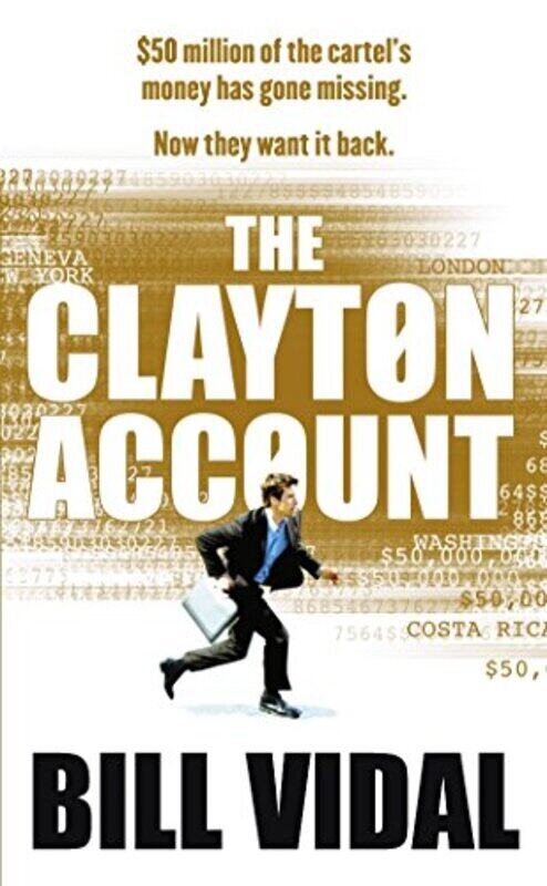 

The Clayton Account, Paperback Book, By: Bill Vidal