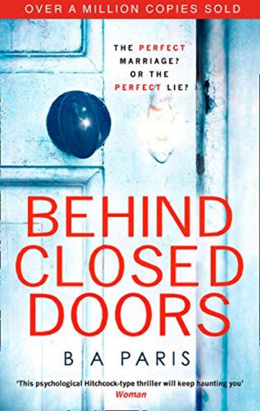 

Behind Closed Doors, Paperback Book, By: B A Paris