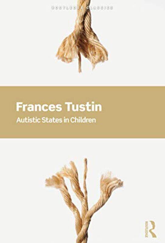 

Autistic States in Children by Frances Tustin-Paperback