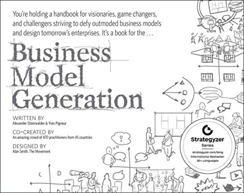 

Business Model Generation by Alexander OsterwalderYves Pigneur-Paperback