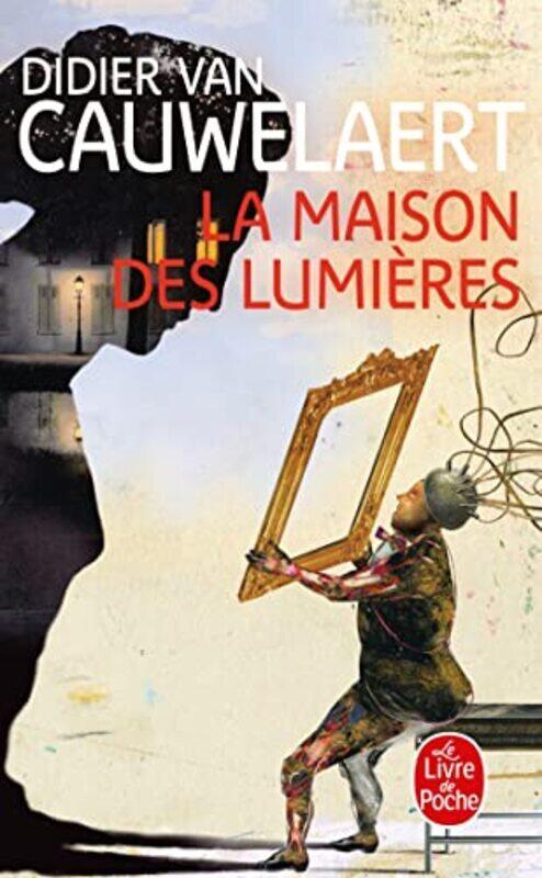 

La Maison des lumi res,Paperback by Didier van Cauwelaert