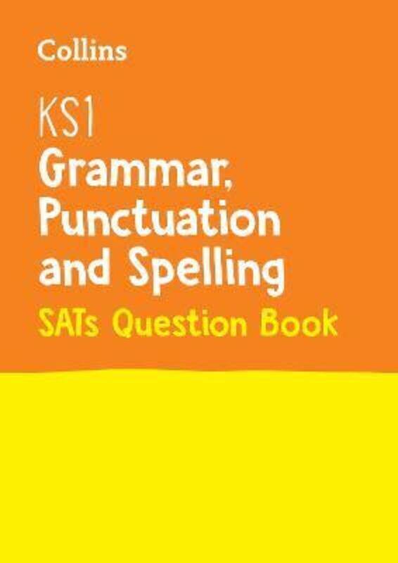 

KS1 Grammar, Punctuation and Spelling SATs Question Book.paperback,By :Collins KS1