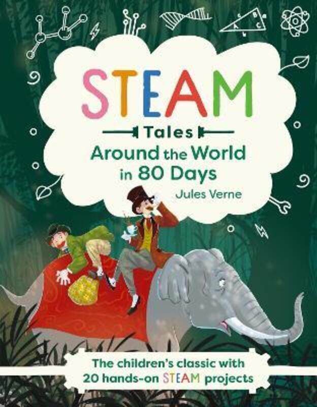 

Around the World in 80 Days: The children's classic with 20 hands-on STEAM projects.Hardcover,By :Verne, Jules - Mortimer Children's