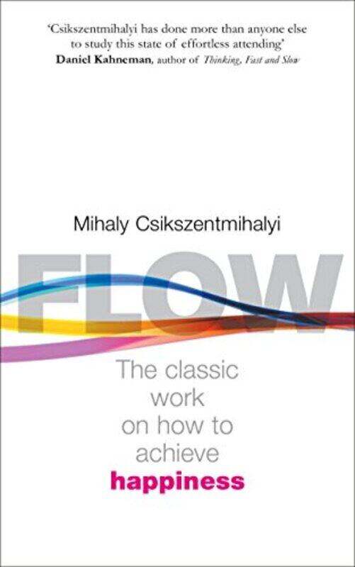 

Flow: The Psychology of Happiness,Paperback,By:Mihaly Csikszentmihalyi