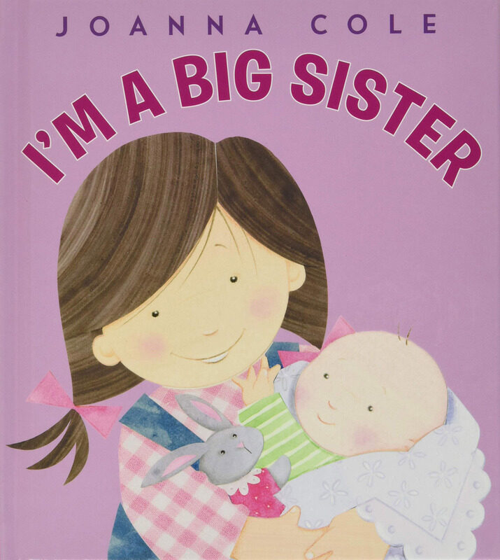 

I'M A Big Sister, Hardcover Book, By: Joanna Cole and Rosalinda Kightley