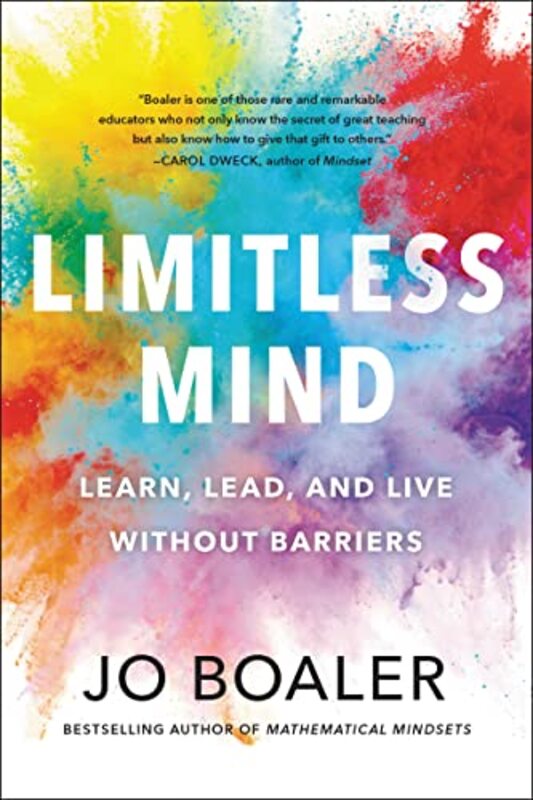 Limitless Mind: Learn, Lead, and Live Without Barriers,Paperback by Boaler, Jo