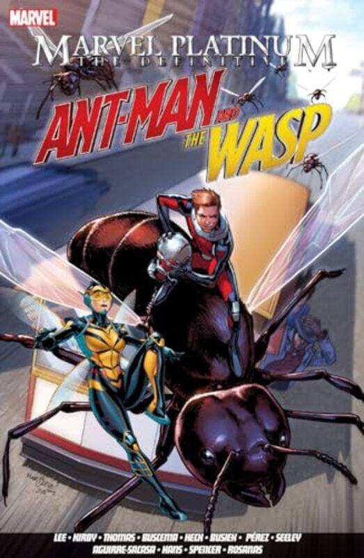 

Marvel Platinum The Definitive Antman And The Wasp by Stan LeeKurt BusiekNick Spencer-Paperback