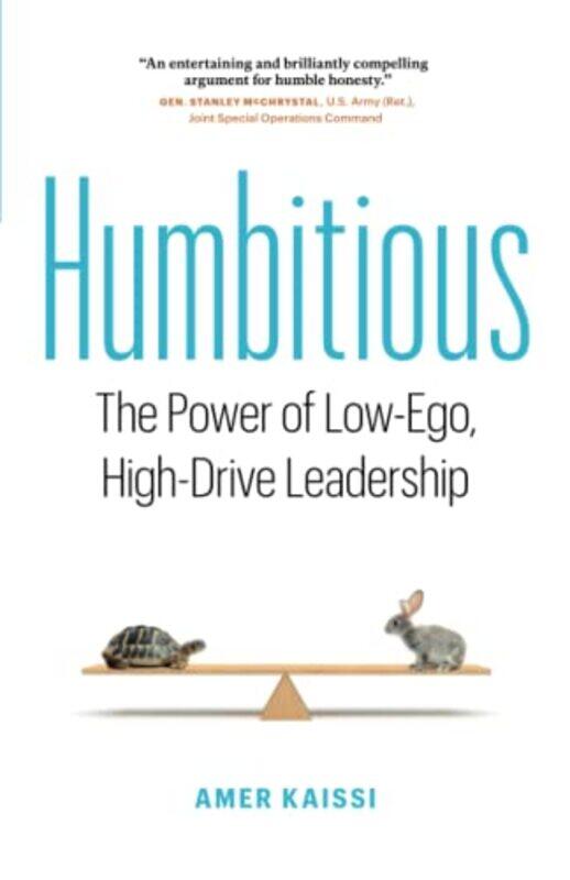 

Humbitious The Power Of Lowego Highdrive Leadership by Kaissi, Amer..Paperback