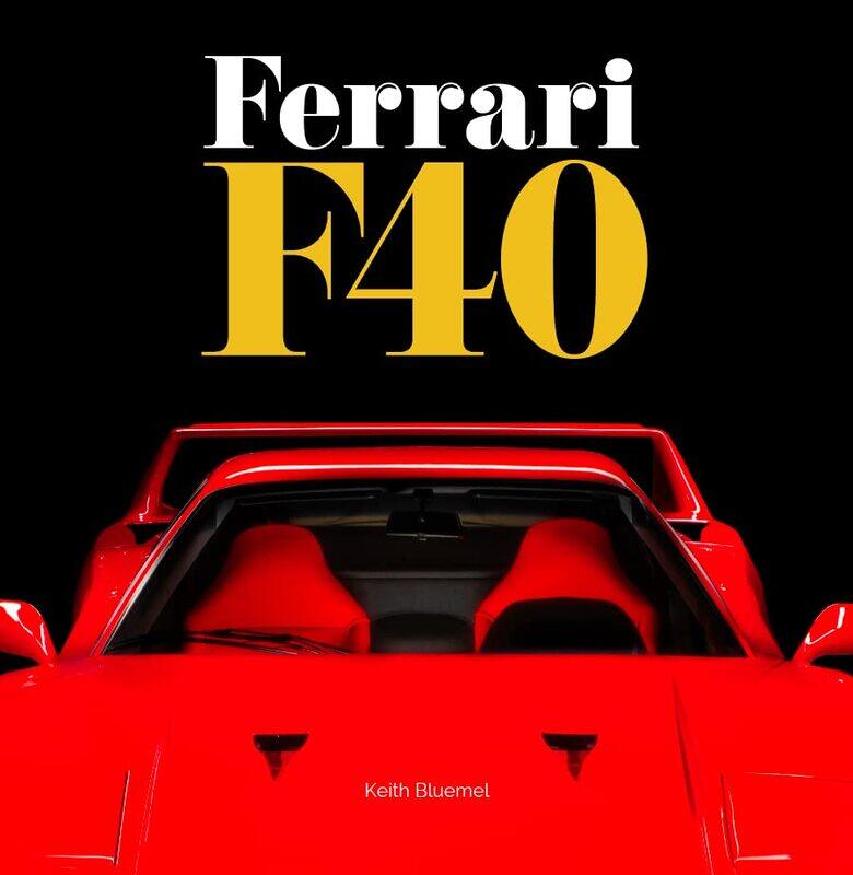 

Ferrari F40 by Keith Bluemel-Hardcover