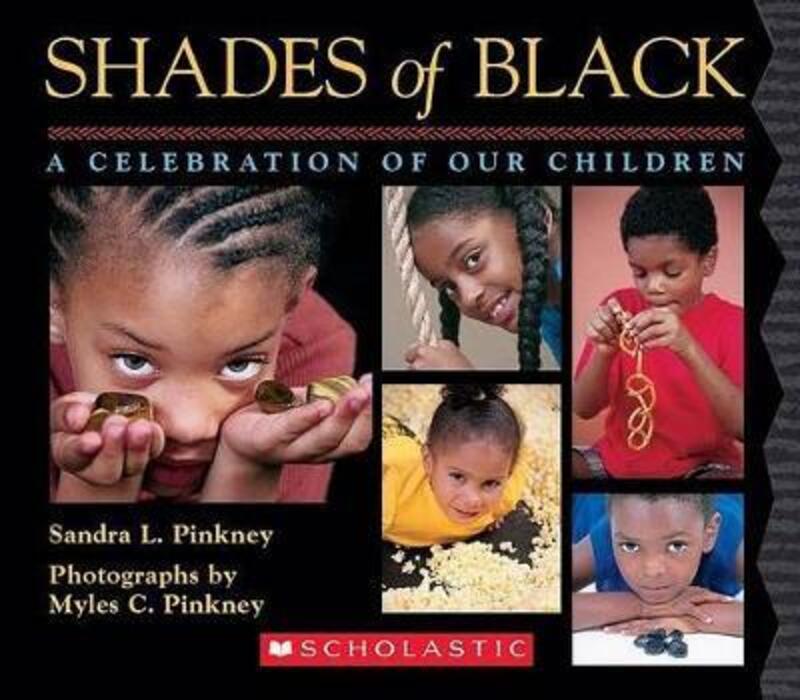 Shades of Black: A Celebration of Our Children,Hardcover,BySandra L. Pinkney