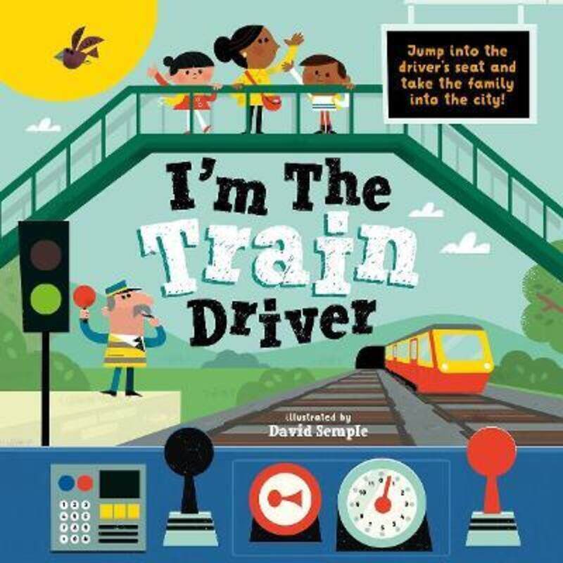

I'm The Train Driver,Paperback,BySemple, David - Children's Books, Oxford