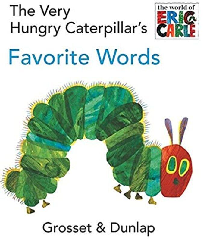 

The Very Hungry Caterpillars Favorite Words By Carle, Eric Paperback