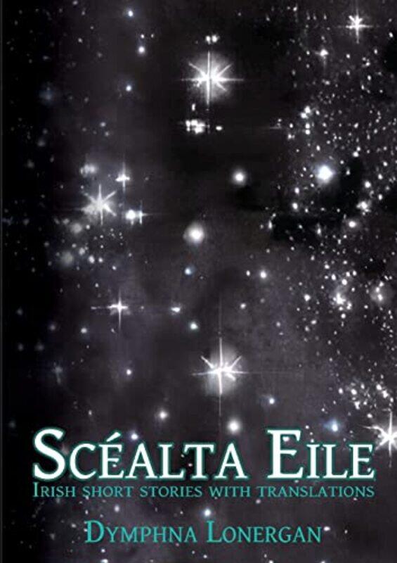 

Scalta Eile by Dymphna Lonergan-Paperback