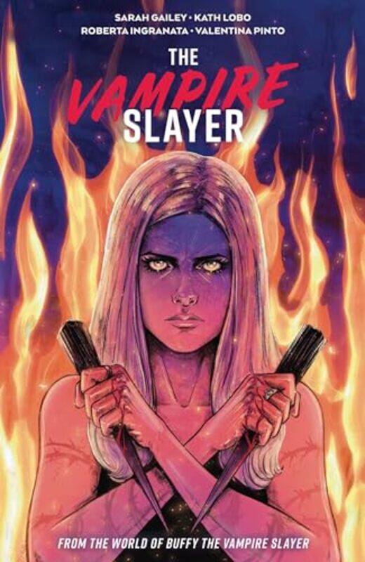 

Vampire Slayer The Vol 4 by Sarah GaileyKath Lobo-Paperback