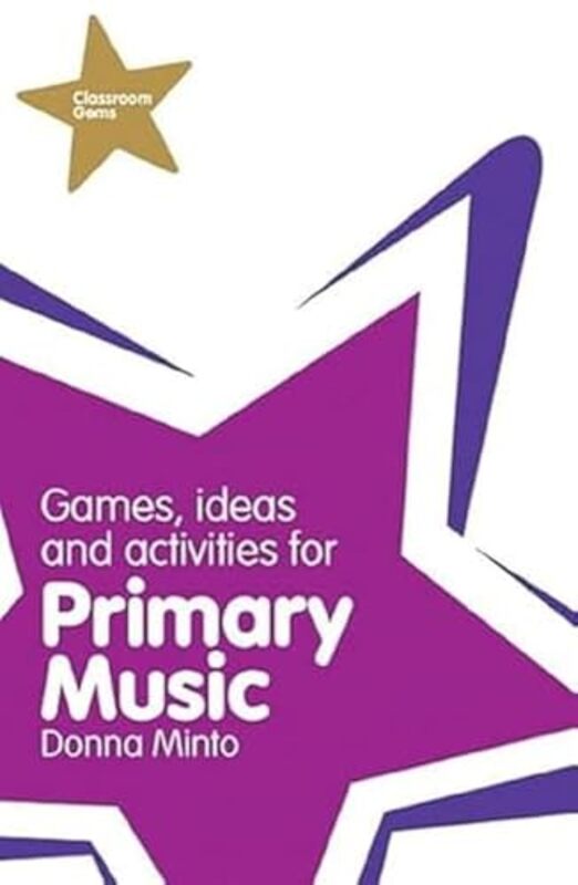 Classroom Gems Games Ideas and Activities for Primary Music by Kelly RobertsMichael III GrassoRichard McKenna-Paperback