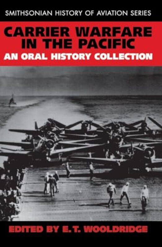 

Carrier Warfare in the Pacific by E T E T Wooldridge Wooldridge-Paperback