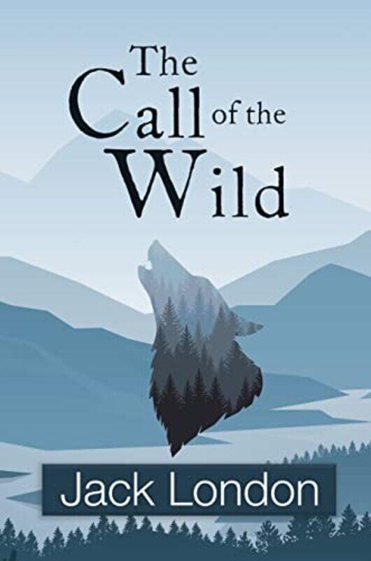 

The Call of the Wild Readers Library Classics by Jack London-Hardcover