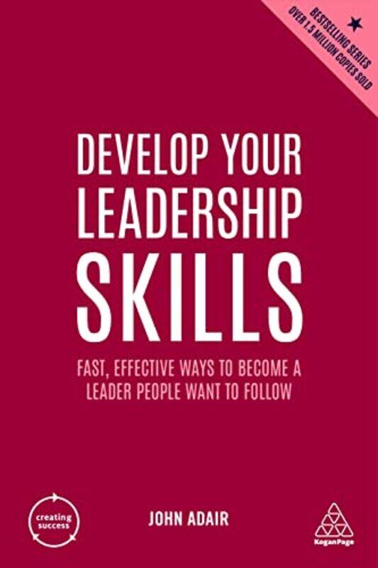 

Develop Your Leadership Skills by John Adair-Paperback