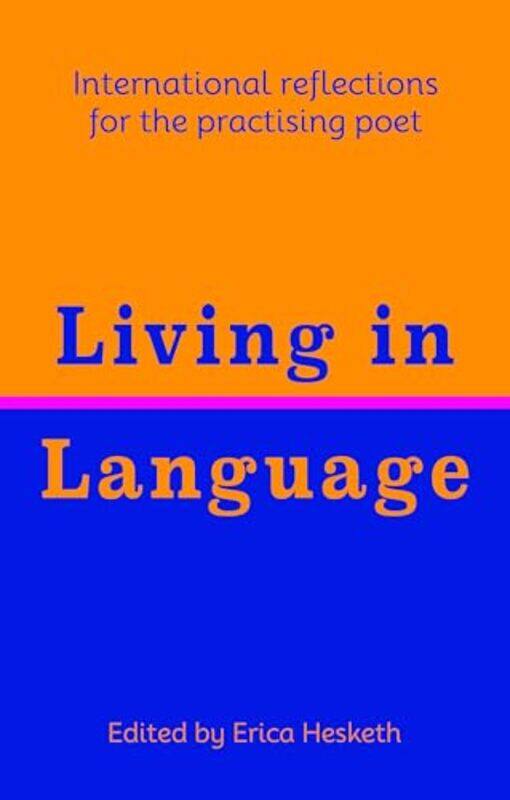 

Living in Language by Al-Saddiq Al-RaddiDiana AnphimiadiDiana BellessiCarla DiacovAzita GhahremanLegna Rodriguez IglesiasKarin KarakasliKaran KuroseLe