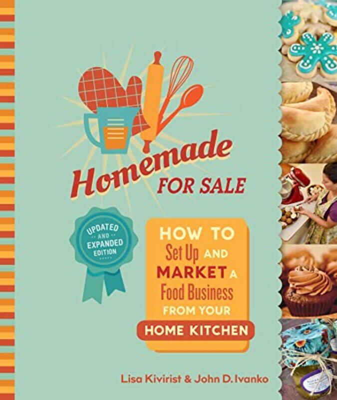 

Homemade For Sale Second Edition by Lisa KiviristJohn Ivanko-Paperback