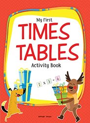 My First Times Tables Activity Book : Multiplication Tables From 1 20 with Fun and Easy Math Activ Paperback by Wonder House Books