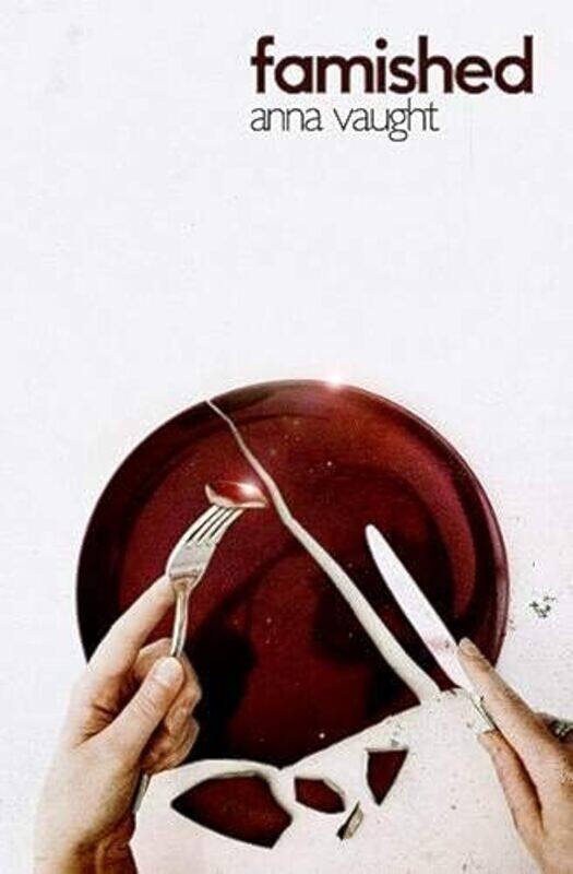 

Famished by Anna Vaught-Paperback