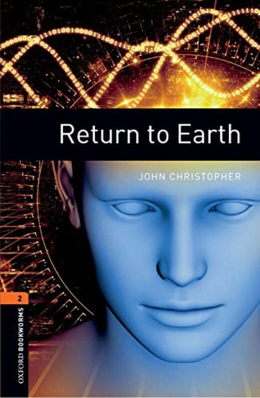 

Oxford Bookworms Library Level 2 Return to Earth by Cassandra Eason-Paperback