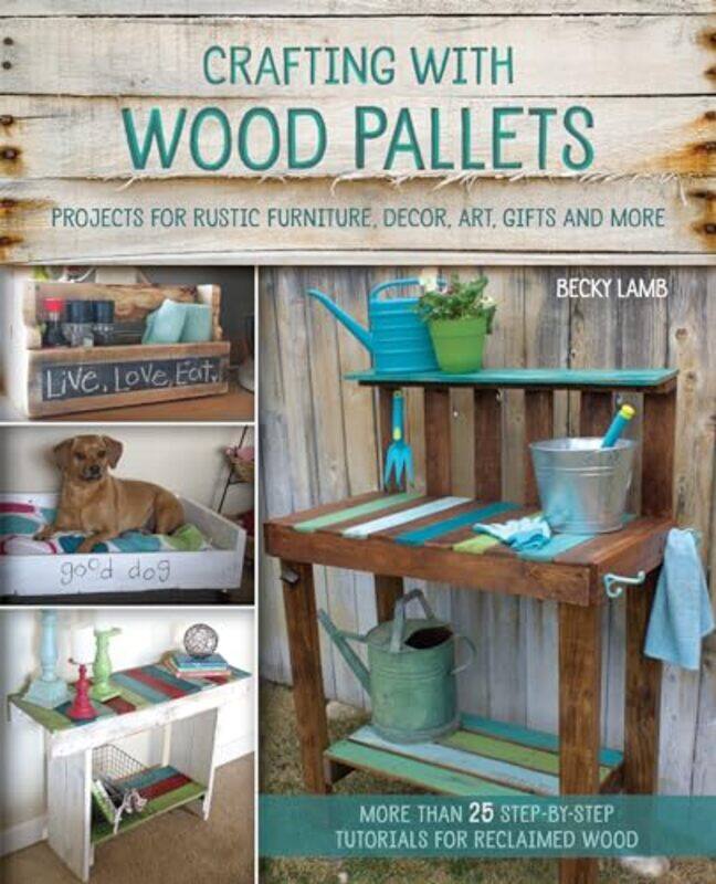 

Crafting with Wood Pallets by Ava The Encephalitis Society UK Easton-Paperback