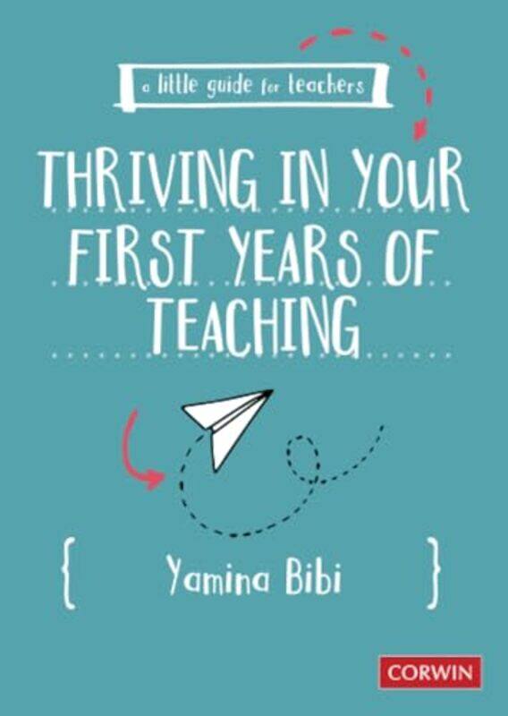 

A Little Guide For Teachers Thriving In Your First Years Of Teaching by Bibi, Yamina - Paperback