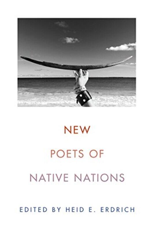 

New Poets Of Native Nations By Erdrich Heid E - Paperback