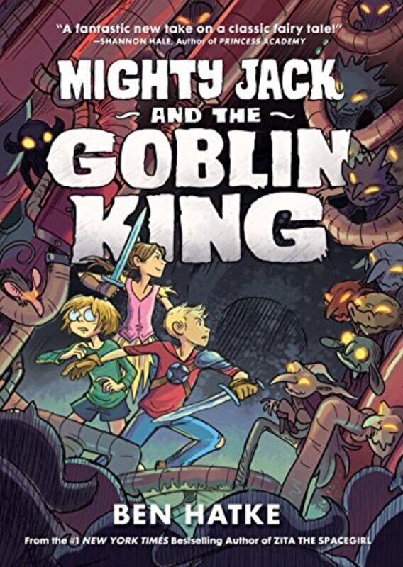 

Mighty Jack and the Goblin King,Paperback by Hatke, Ben