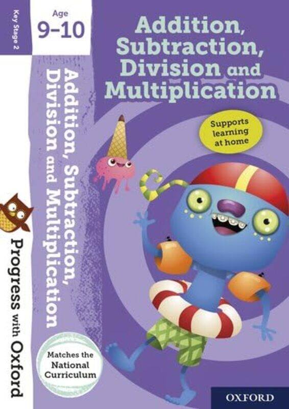 

Progress With Oxford Addition Subtraction Multiplication And Division Age 910 By Clare, Giles - Paperback