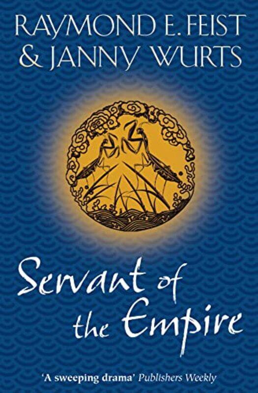 

Servant of the Empire by Raymond E FeistJanny Wurts-Paperback