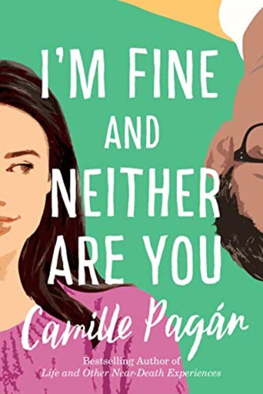 

Im Fine and Neither Are You by Camille Pagan-Paperback