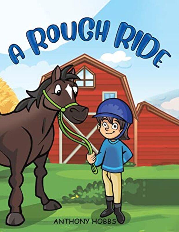 

A Rough Ride by Anthony Hobbs-Paperback