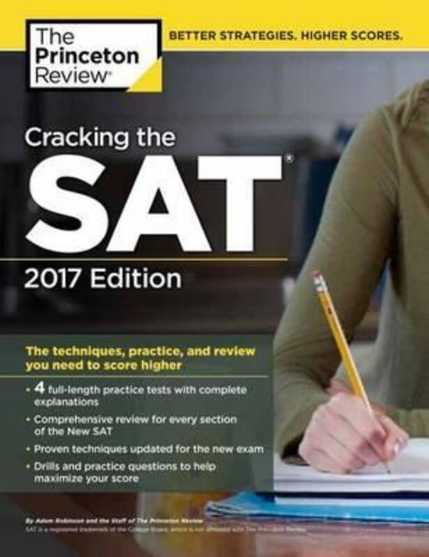 Cracking the SAT with 4 Practice Tests, 2017 Edition: All the Techniques, Practice, and Review You N.paperback,By :Princeton Review