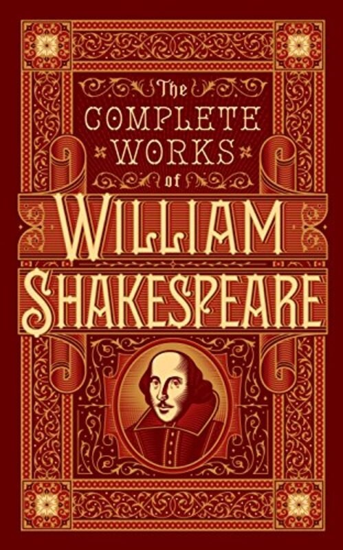 Complete Works Of William Shakespeare Barnes & Noble Collectible Classics Omnibus Edition By Shakespeare William Hardcover